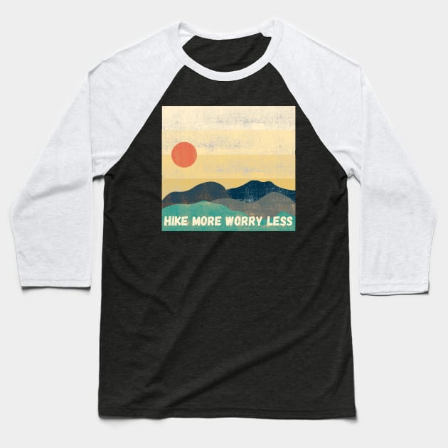 Hike More Worry Less Sunset Baseball T-Shirt by High Altitude